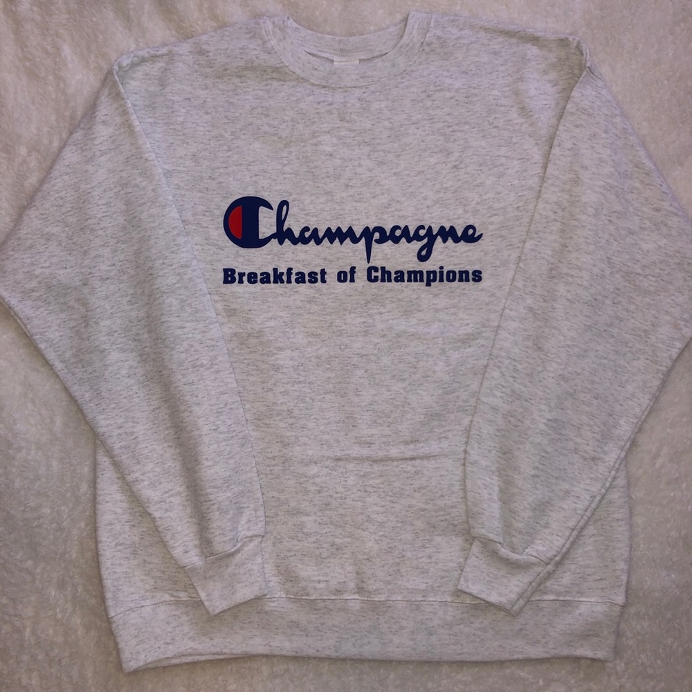 Champagne breakfast of champions sweatshirt